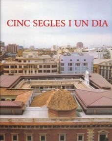 cinc segles i un dia-9788437042558