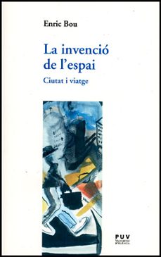 la invencio de l espai-enric bou maqueda-9788437090658