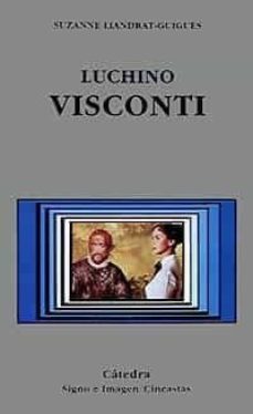 luchino visconti-suzanne liandrat guignes-9788437615158