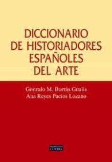 diccionario de historiadores españoles del arte-9788437622958