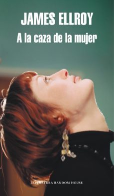 a la caza de la mujer (ebook)-james ellroy-9788439726258
