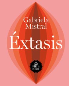 extasis (ebook)-gabriela mistral-9788439738558