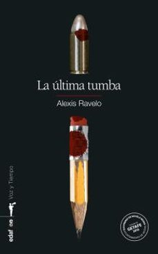 la ultima tumba-alexis ravelo-9788441433458