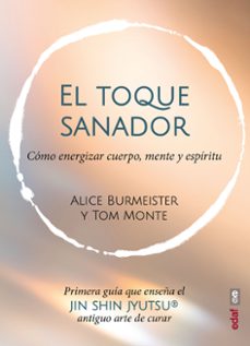el toque sanador-alice burmeister-tom monte-9788441444058