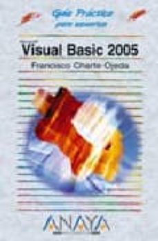 visual basic 2005 (guia practica para usuarios)-francisco charte ojeda-9788441520158