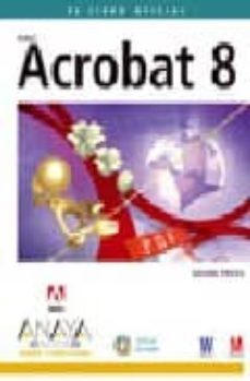 acrobat 8 (incluye cd-rom) (diseño y creatividad)-9788441522558