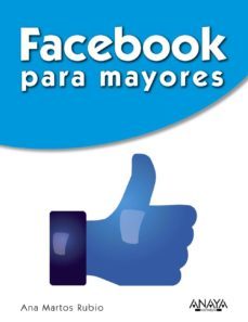 facebook para mayores-ana martos rubio-9788441535558