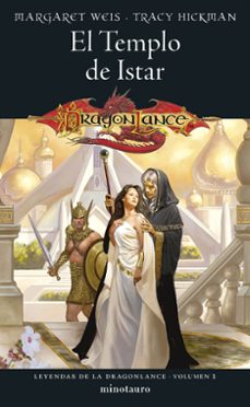 leyendas de la dragonlance nº 01/03 el templo de istar-margaret weis-tracy hickman-9788445011058