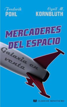 mercaderes del espacio-frederik pohl-9788445076958