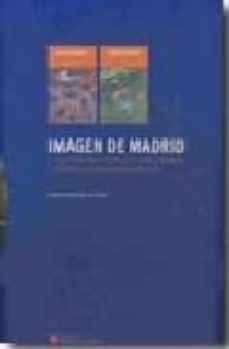 imagen de madrid (libro + mapas): comentarios geograficos al mapa comarcal 1:50.000 de la comunidad de madrid-eduardo martinez de pison-9788445130858