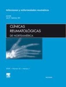 clinicas reumatologicas de norteamerica 2009 (vol. 35 - nº 1): in fecciones y enfermedades reumaticas-l. r. espinoza-9788445818558