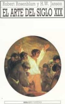 el arte del siglo xix-robert rosenblum-9788446000358
