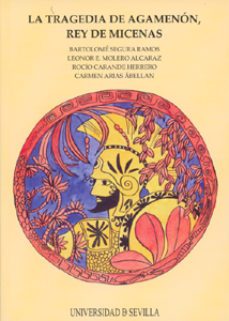 la tragedia de agamenon, rey de micenas-9788447209958