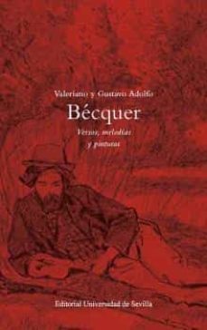 valeriano y gustavo adolfo becquer: versos, melodias y pinturas-9788447224258