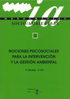 nociones psicosociales para la intervencion y la gestion ambienta l-e. moreno-e. pol-9788447522958