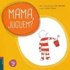 mama, juguem (i per que no?)-9788447927258