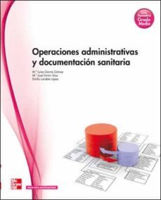 operaciones administrativas y documentacion sanitaria (ciclo grad o medio tecnico en cuidados auxiliares de enfermeria)-9788448176358