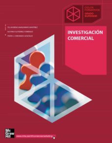 investigacion comercial. grado superior. (tecnico en gestion comercial y marketing).-felisa moreno manzanaro martinez-9788448199258
