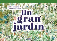 un gran jardin-gilles clement-vincent grave-9788448851958