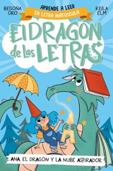 el dragón de las letras 1 - ana, el dragón y la nube aspirador-begoña oro-9788448864958