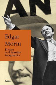 el cine o el hombre imaginario-edgar morin-9788449326158