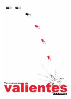 volveremos a ser valientes (ebook)-luis miguel moreno carmenado-9788461601158
