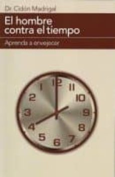 el hombre contra el tiempo-jose luis cidon madrigal-9788461720958