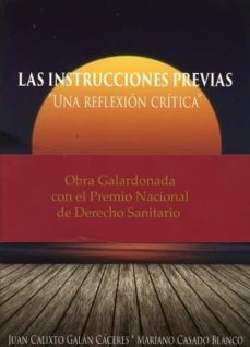 las instrucciones previas una reflesion critica-juan calixto galan caceres-9788461740758