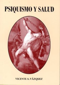 psiquismo y salud-vicente a. caballe vazquez-9788461789658