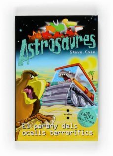 astrosaures: el parany dels ocells terrorifics-steve cole-9788466121958