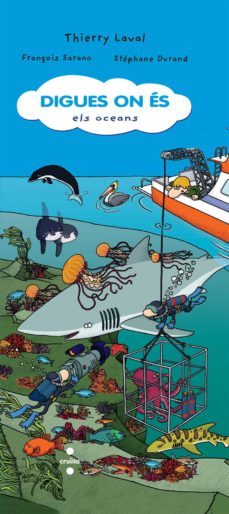 digues on es: els oceans-thierry laval-9788466126458