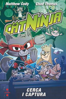 catninja 3. cerca i captura-matthew cody-9788466158558