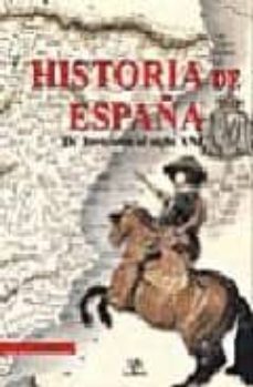 historia de españa: de tartessos al siglo xxi-9788466203258