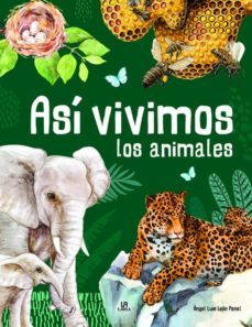 asi vivimos los animales (animalia)-9788466241458