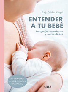 entender a tu bebe-borja quicios abergel-9788466245258
