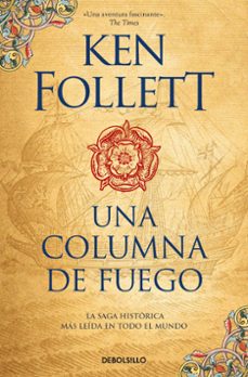 una columna de fuego (saga los pilares de la tierra 3)-ken follett-9788466351058