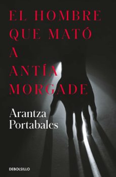 el hombre que mato a antia morgade (inspectores abad y barroso 3)-9788466373258