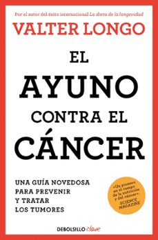 el ayuno contra el cancer-valter longo-9788466378758