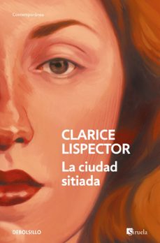 la ciudad sitiada-clarice lispector-9788466381758