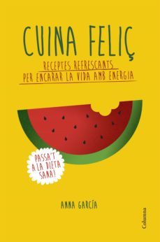 cuina feliç (ebook)-anna garcia-9788466421058