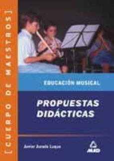 cuerpo de maestros. propuestas didacticas: educacion musical-9788466525558