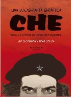 una biografia grafica: che vida y leyenda de ernesto guevara-9788466638258