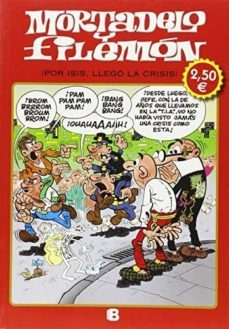 por isis! lleg la crisis! (ol! mortadelo 185)-9788466653558