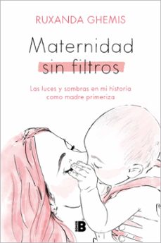 Mamá por Primera Vez: El libro más completo para afrontar de forma  consciente el embarazo y los primeros meses de maternidad (Spanish Edition)
