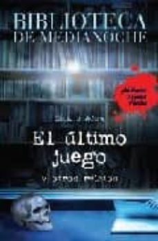 el ultimo juego y otros relatos (biblioteca de medianoche)-nick shadow-9788466784658