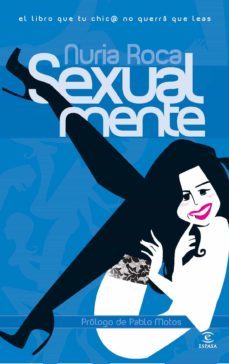 sexual-mente (edicion actualizada con tres nuevos capitulos)-nuria roca-9788467024258