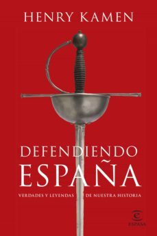 defendiendo españa (ebook)-henry kamen-9788467066258