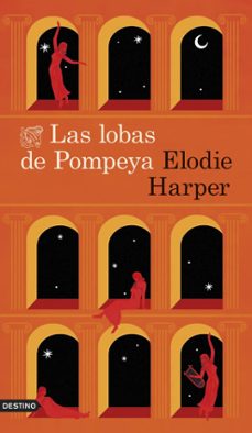 las lobas de pompeya (ebook)-elodie harper-9788467074758