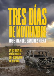 tres dias de noviembre-jose manuel sanchez riera-9788467076158