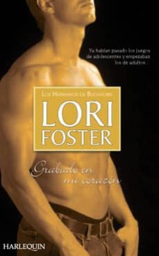 grabado en mi corazon-lori foster-9788467166958